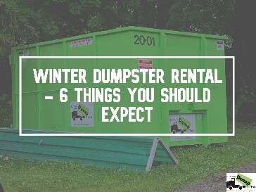 Winter Dumpster Rental 6 Things You Should Expect